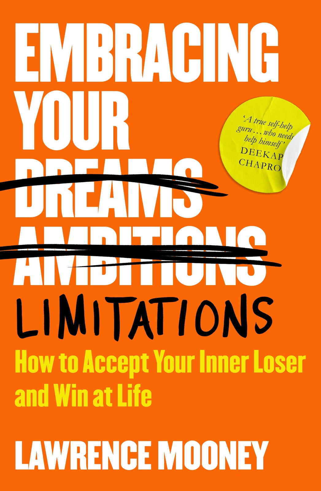 Embracing Your Limitations: How to accept your inner loser and win at life-0