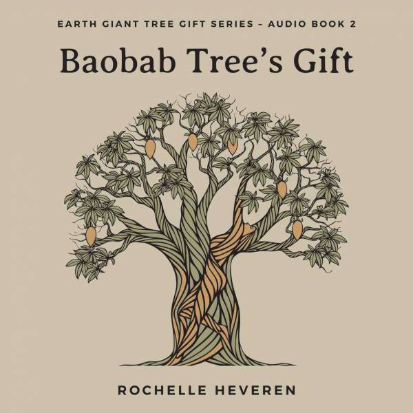 CD: Baobab Tree_s Gift - Earth Giant Tree Gift Series Audio Book 2-0