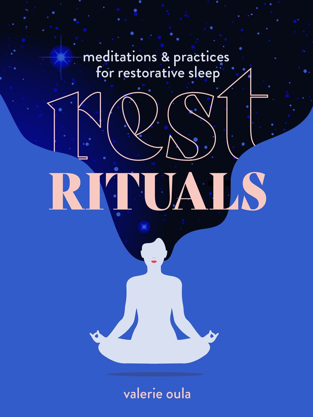 Rest Rituals: Meditations & Practices for Restorative Sleep-0