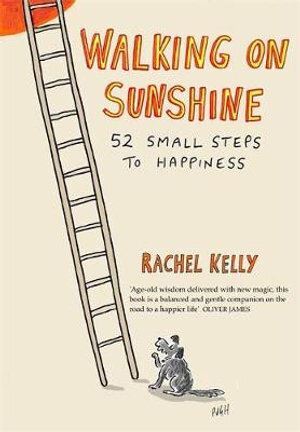 Walking on Sunshine: 52 small steps to happiness-0