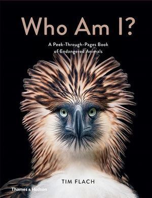 Who Am I?:A Peek-Through-Pages Book of Endangered Animals: A Peek-Through-Pages Book of Endangered Animals-0