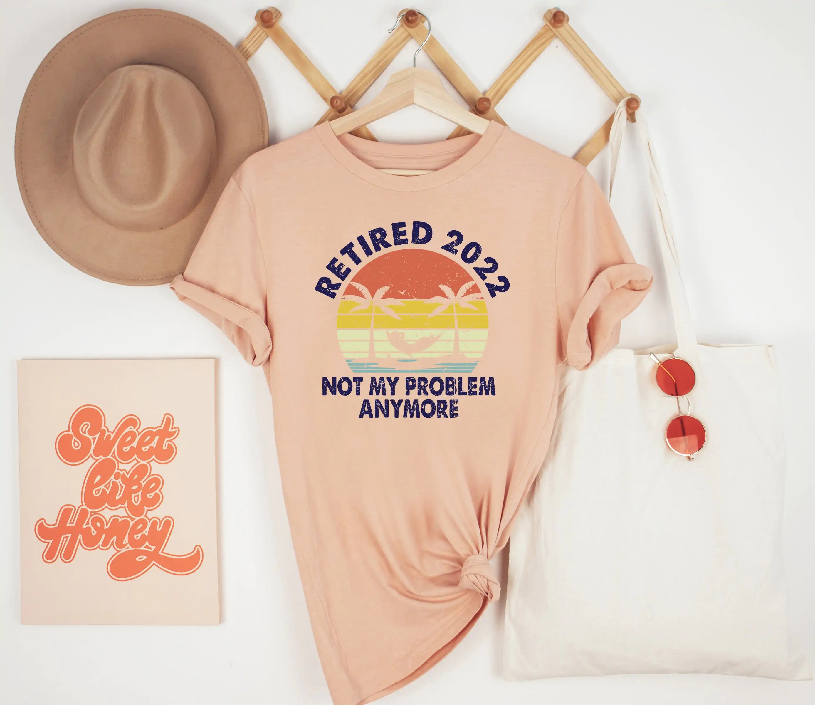 Retired 2022 Not My Problem Anymore Shirt, Retired Shirt
